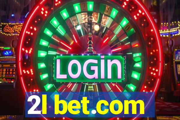 2l bet.com